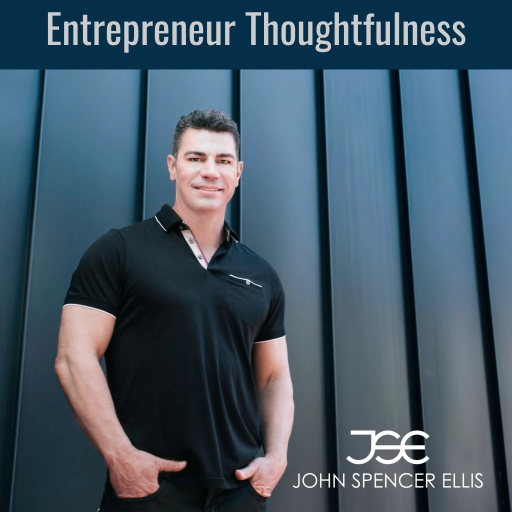 entrepreneur thoughtfulness n.