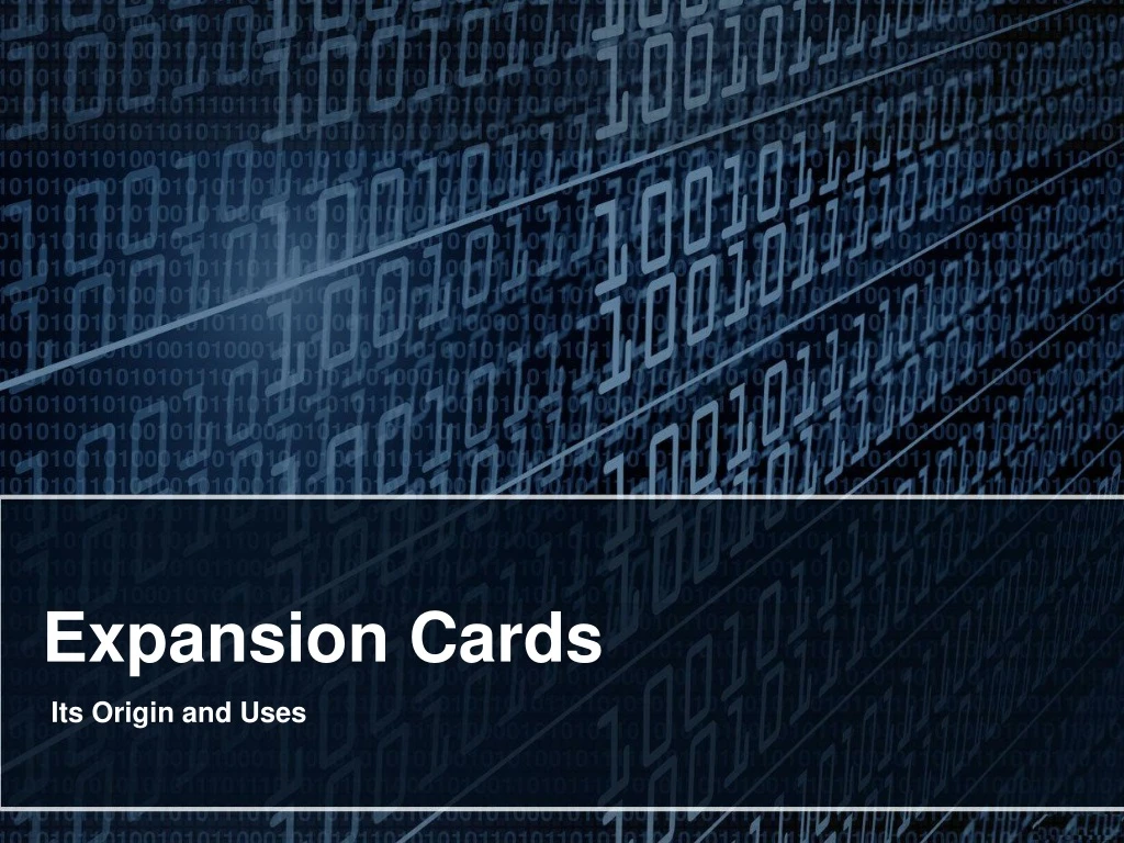 PPT Expansion Cards Its Origin and Uses PowerPoint Presentation