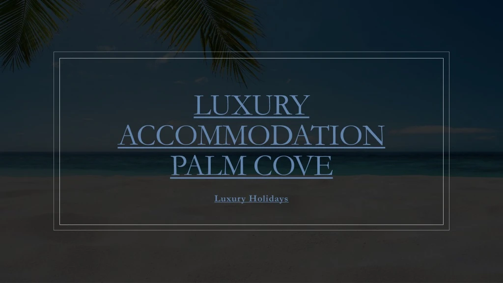 luxury accommodation palm cove n.