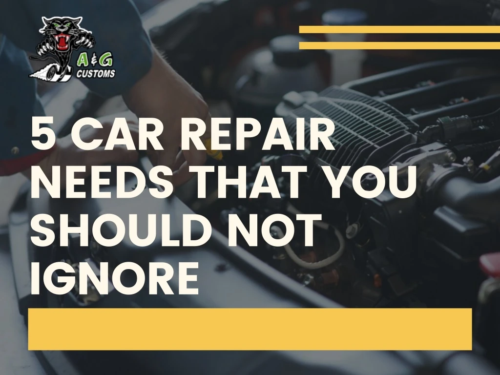 5 car repair needs that you should not ignore n.