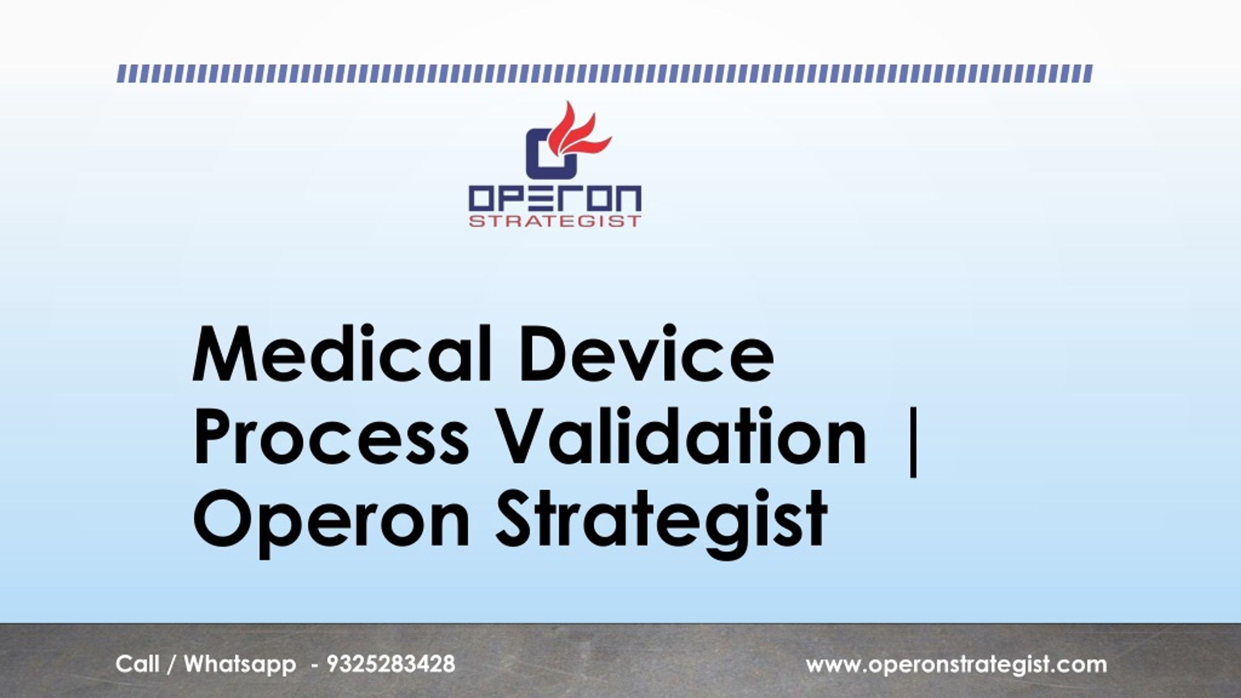 Ppt Medical Device Process Validation Operon Strategist Powerpoint Presentation Id8431367