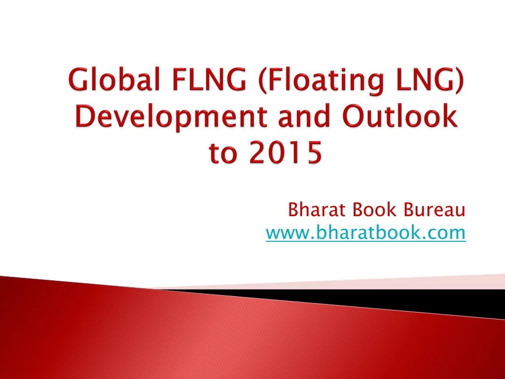 global flng floating lng development and outlook to 2015 n.