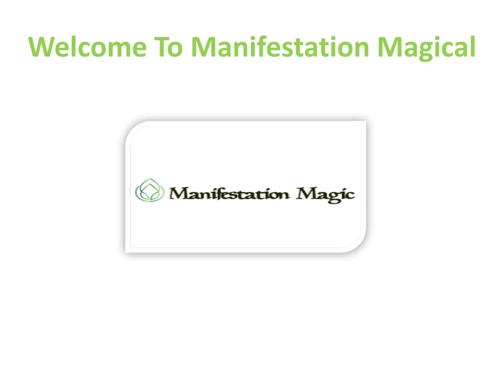 welcome to manifestation magical n.