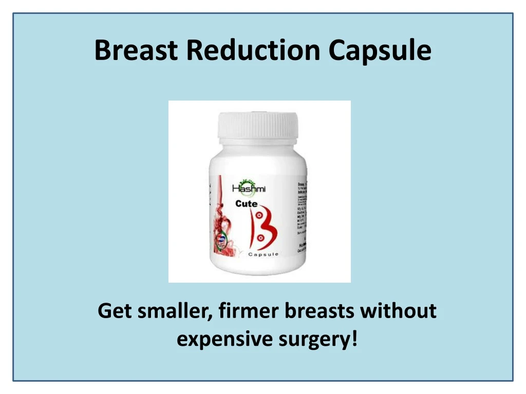 breast reduction capsule n.