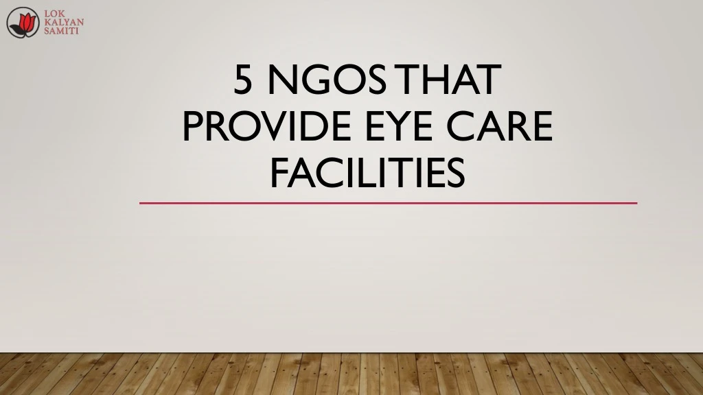 5 ngos that provide eye care facilities n.