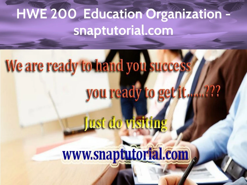 hwe 200 education organization snaptutorial com n.