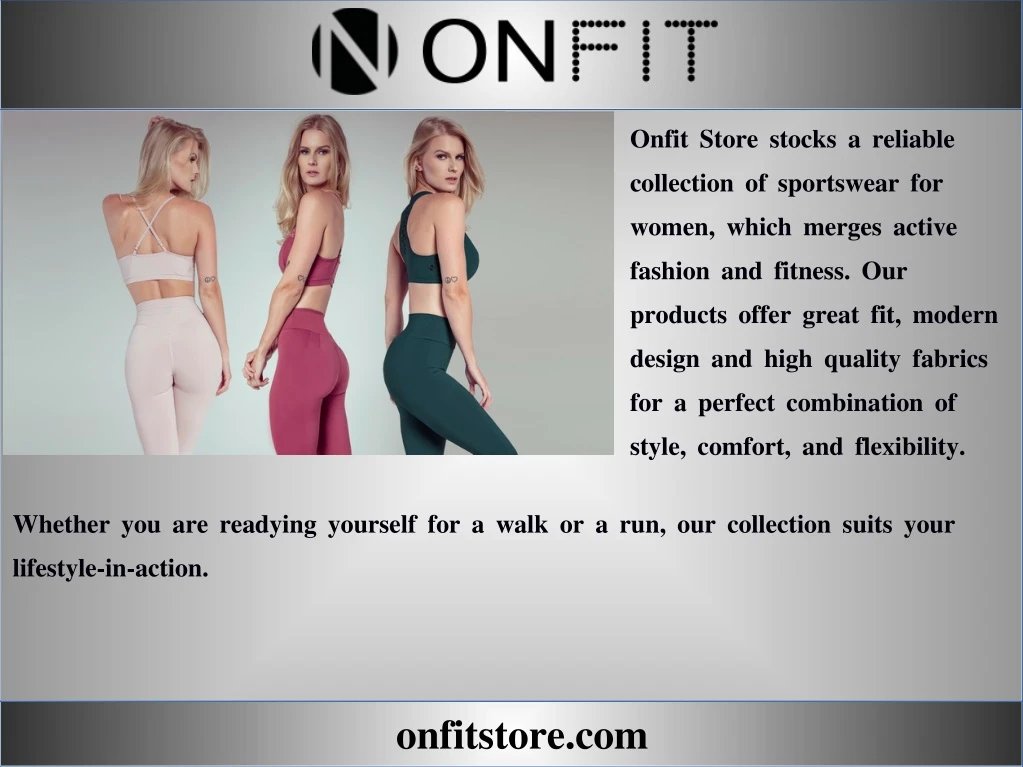 onfit store stocks a reliable collection n.