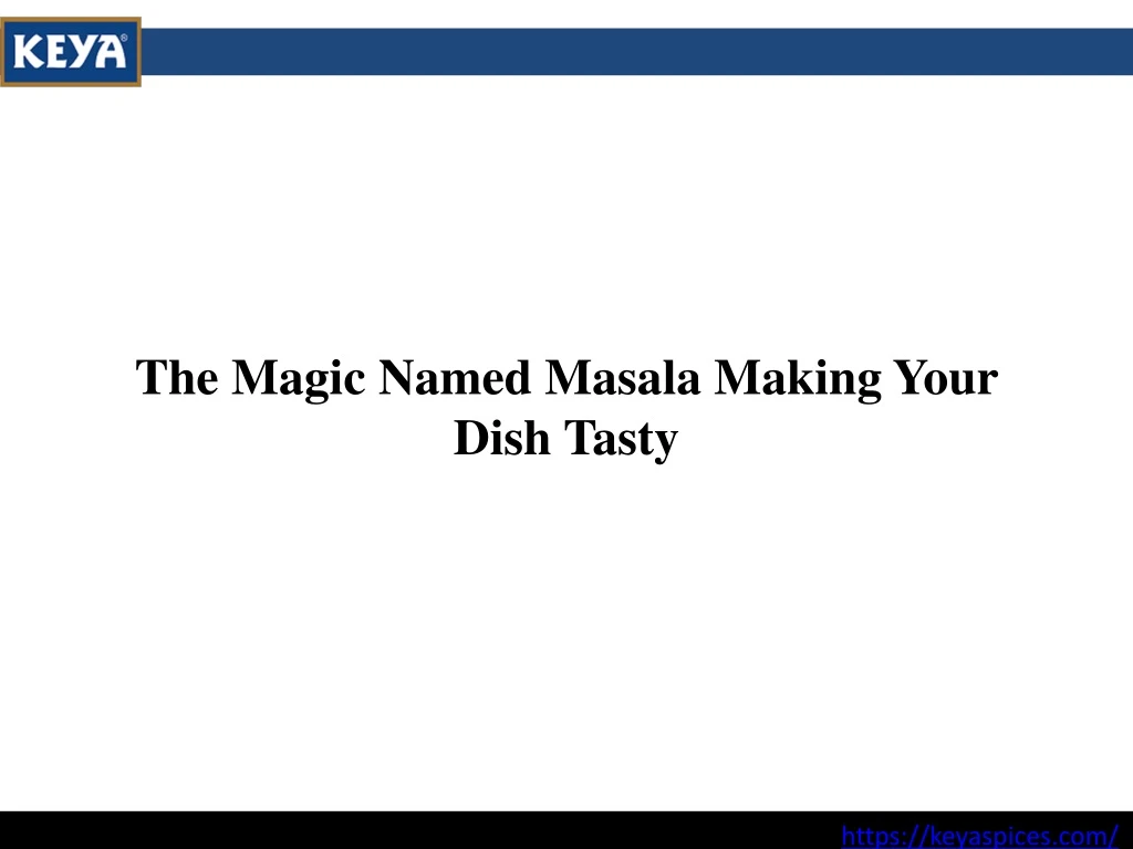 the magic named masala making your dish tasty n.