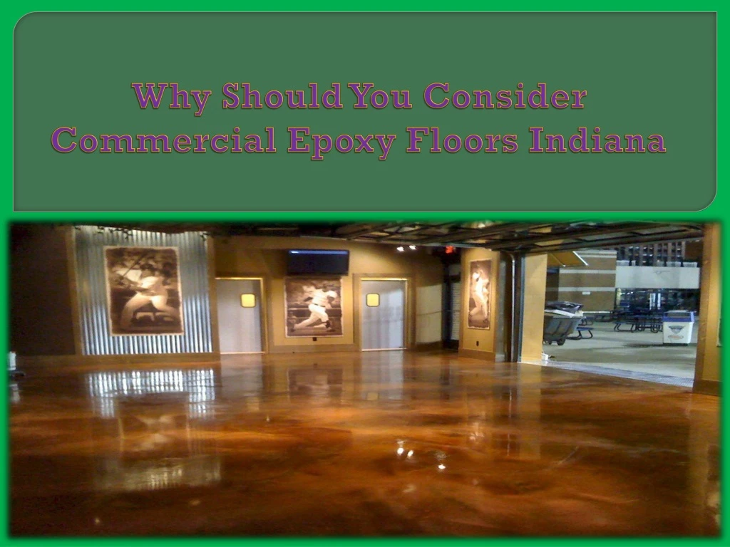 why should you consider commercial epoxy floors indiana n.