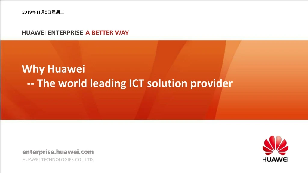 why huawei the world leading ict solution provider n.