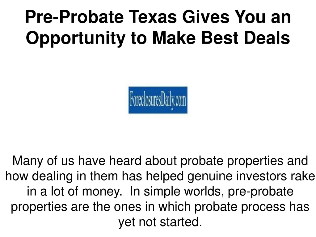 pre probate texas gives you an opportunity n.