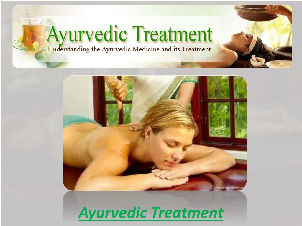 ayurvedic treatment n.