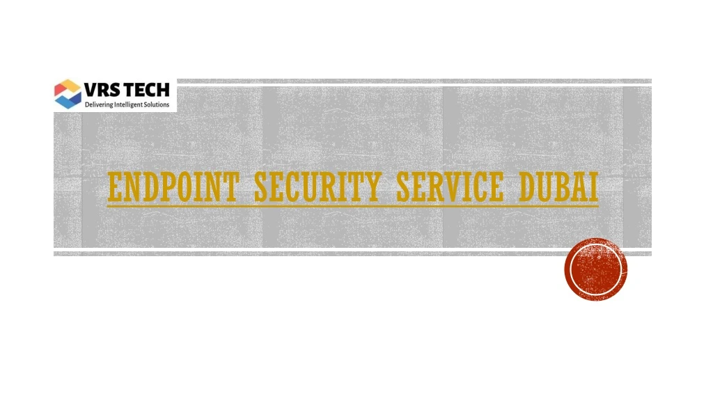 endpoint security service dubai n.
