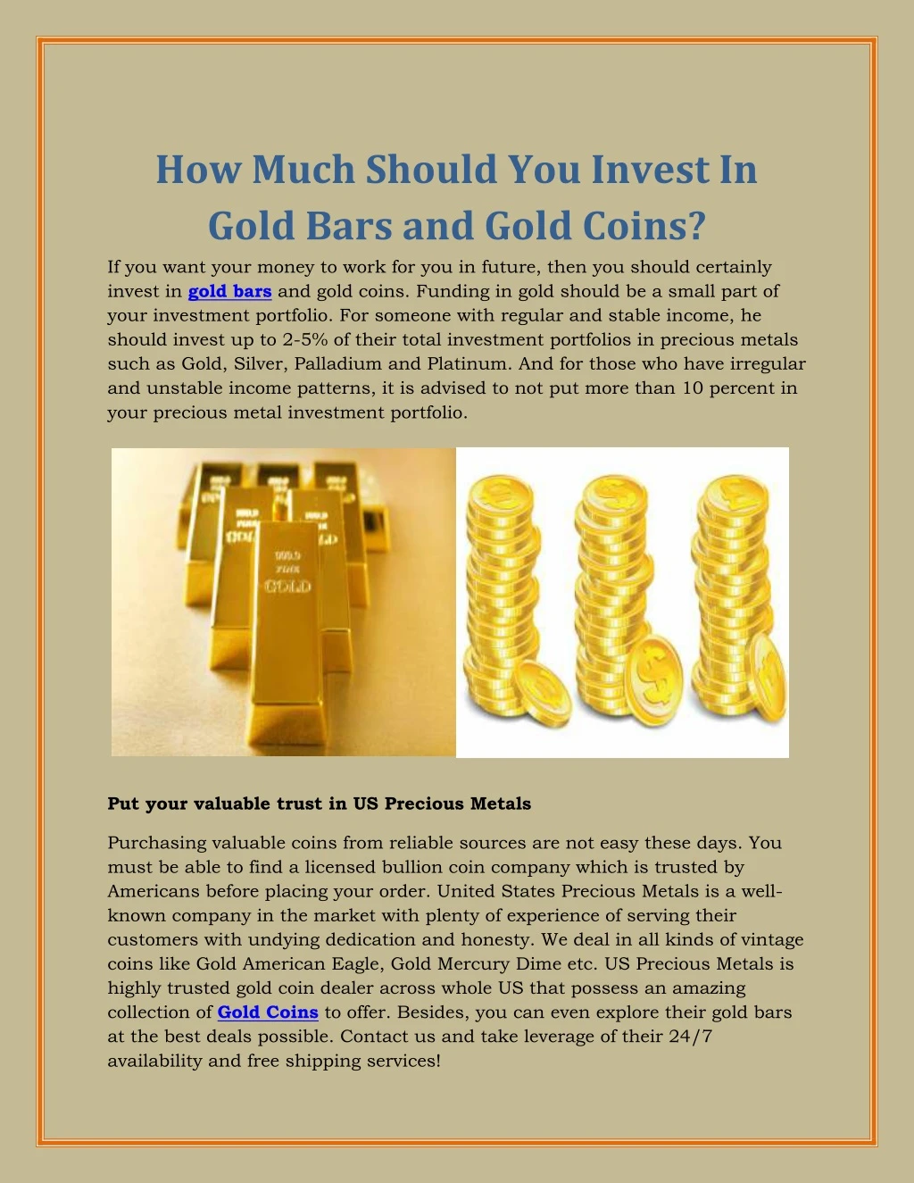 how much should you invest in gold bars and gold n.