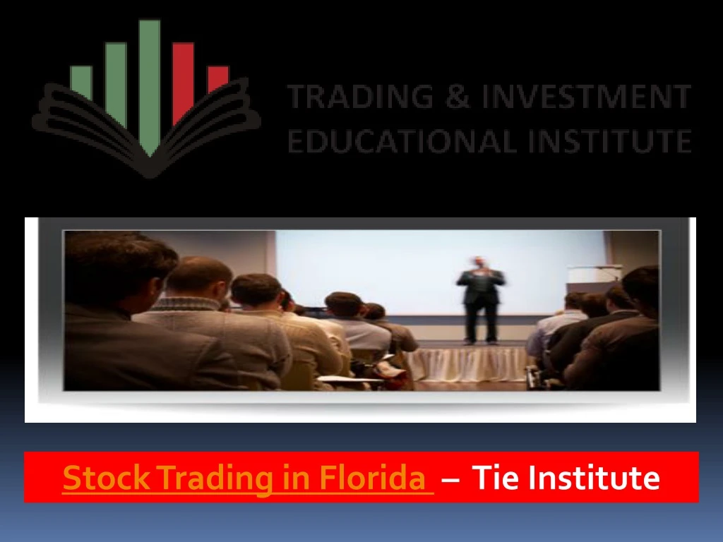 stock trading in florida tie institute n.