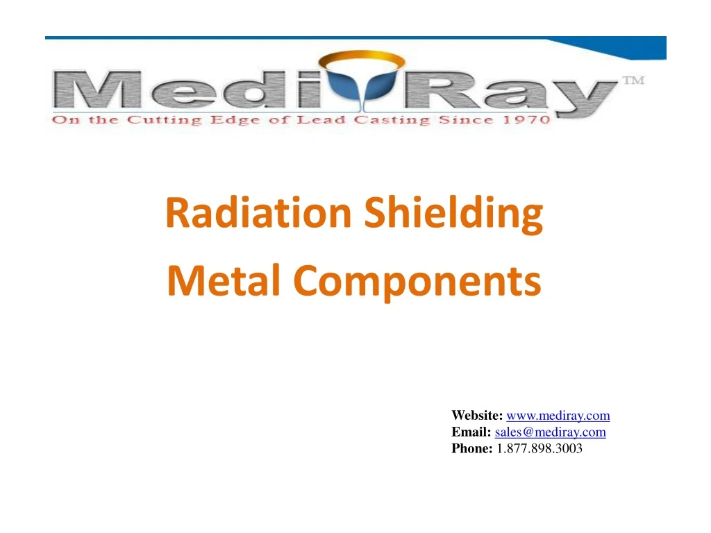 PPT MediRay Radiation Shielding Metal Components PowerPoint