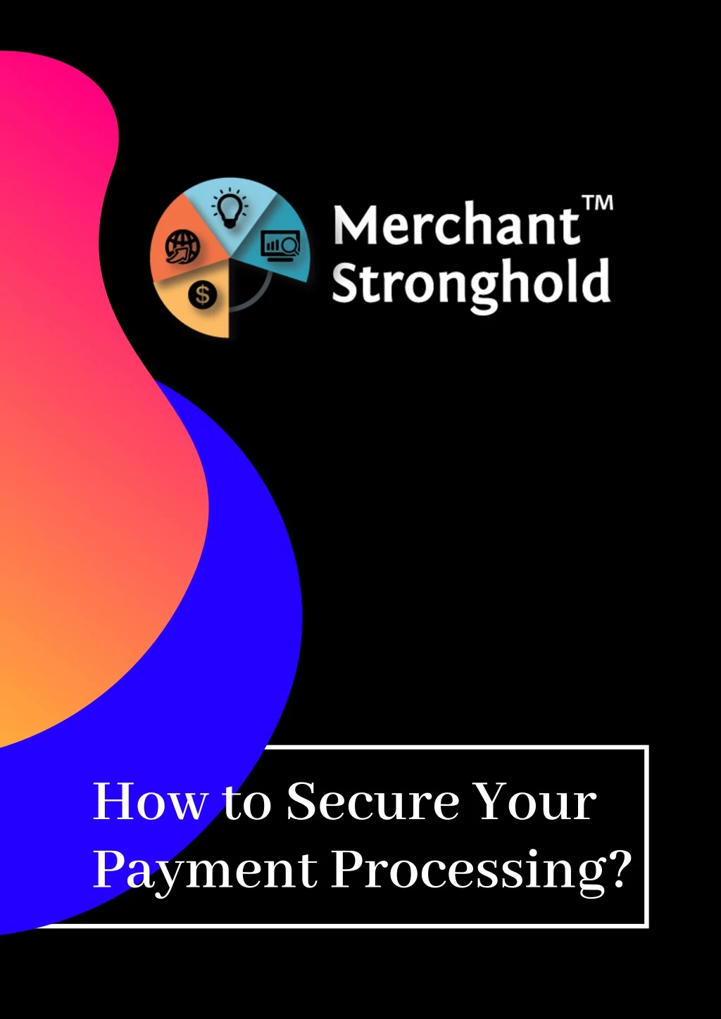 how to secure your payment processing n.