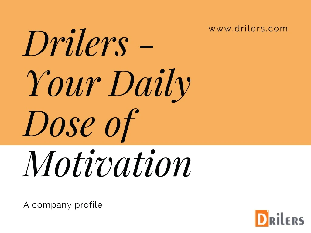 drilers your daily dose of motivation n.