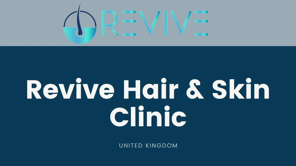 revive hair skin clinic united kingdom n.