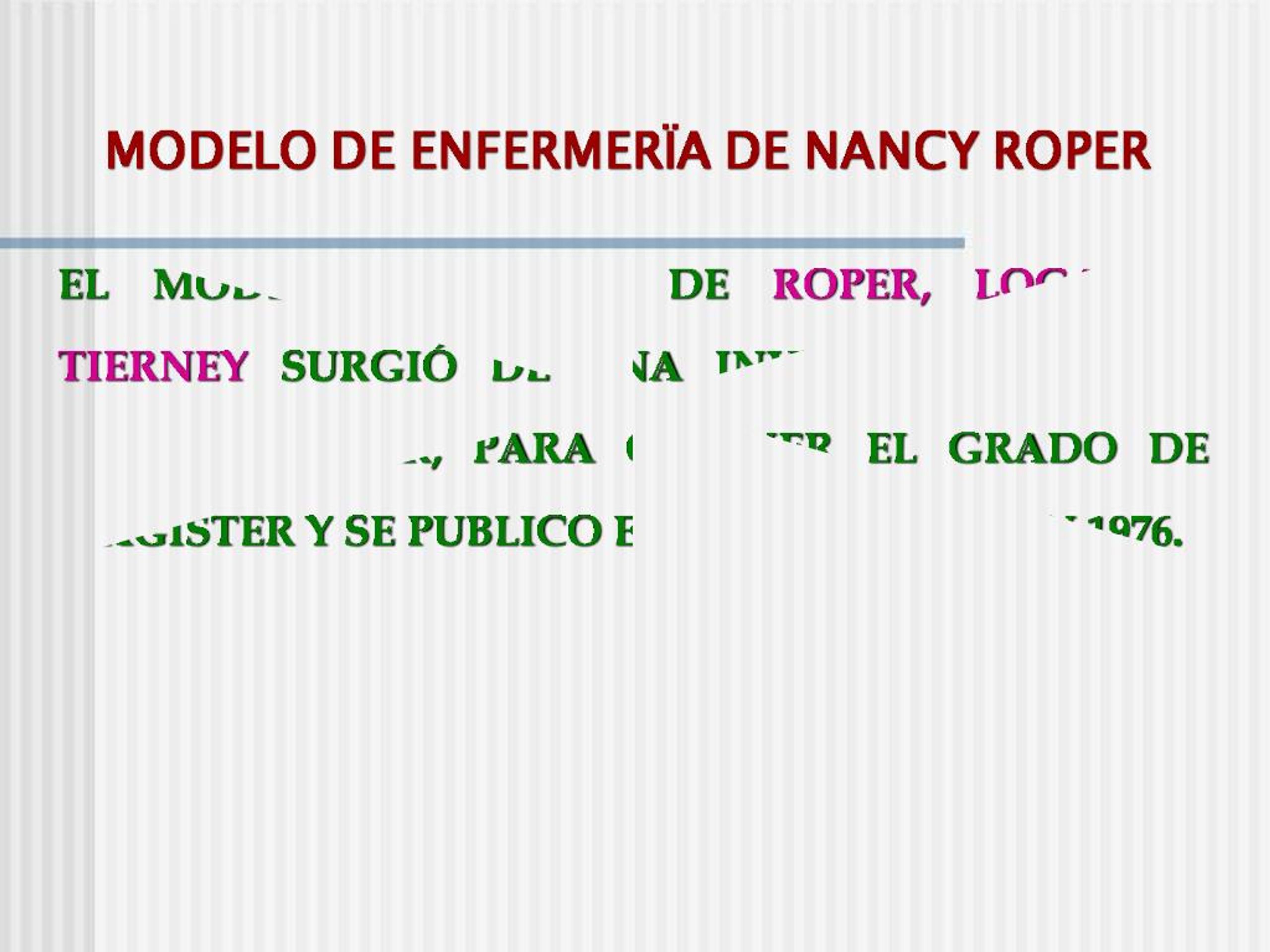 PPT - MODELO DE ENFERMER A DE NANCY ROPER PowerPoint Presentation, free  download - ID:849853