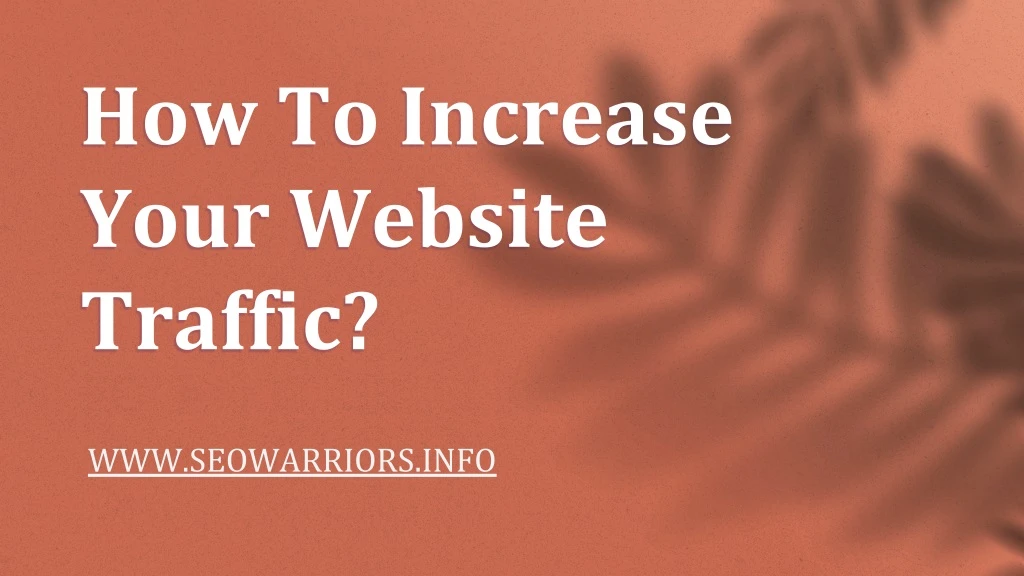 how to increase your website traffic n.