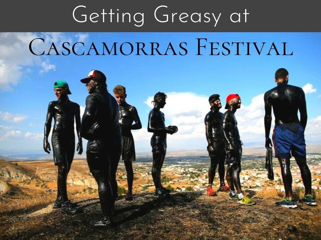 getting greasy at cascamorras festival n.