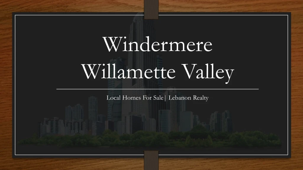 windermere willamette valley n.