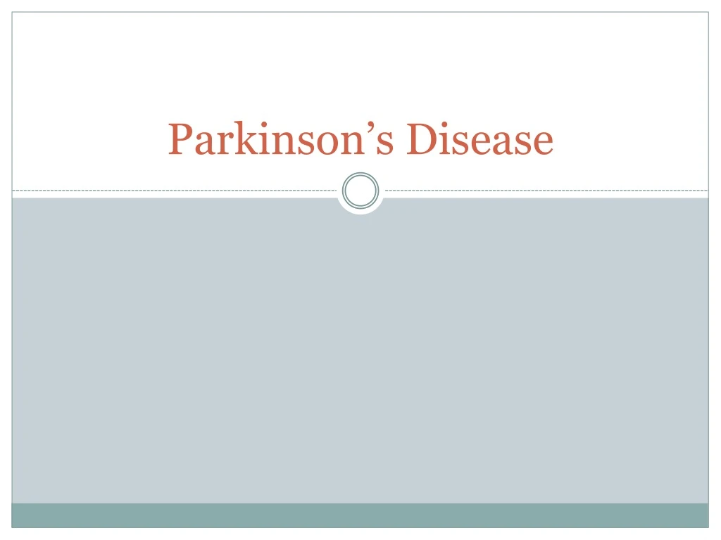 PPT - Parkinson’s Disease PowerPoint Presentation, Free Download - ID ...