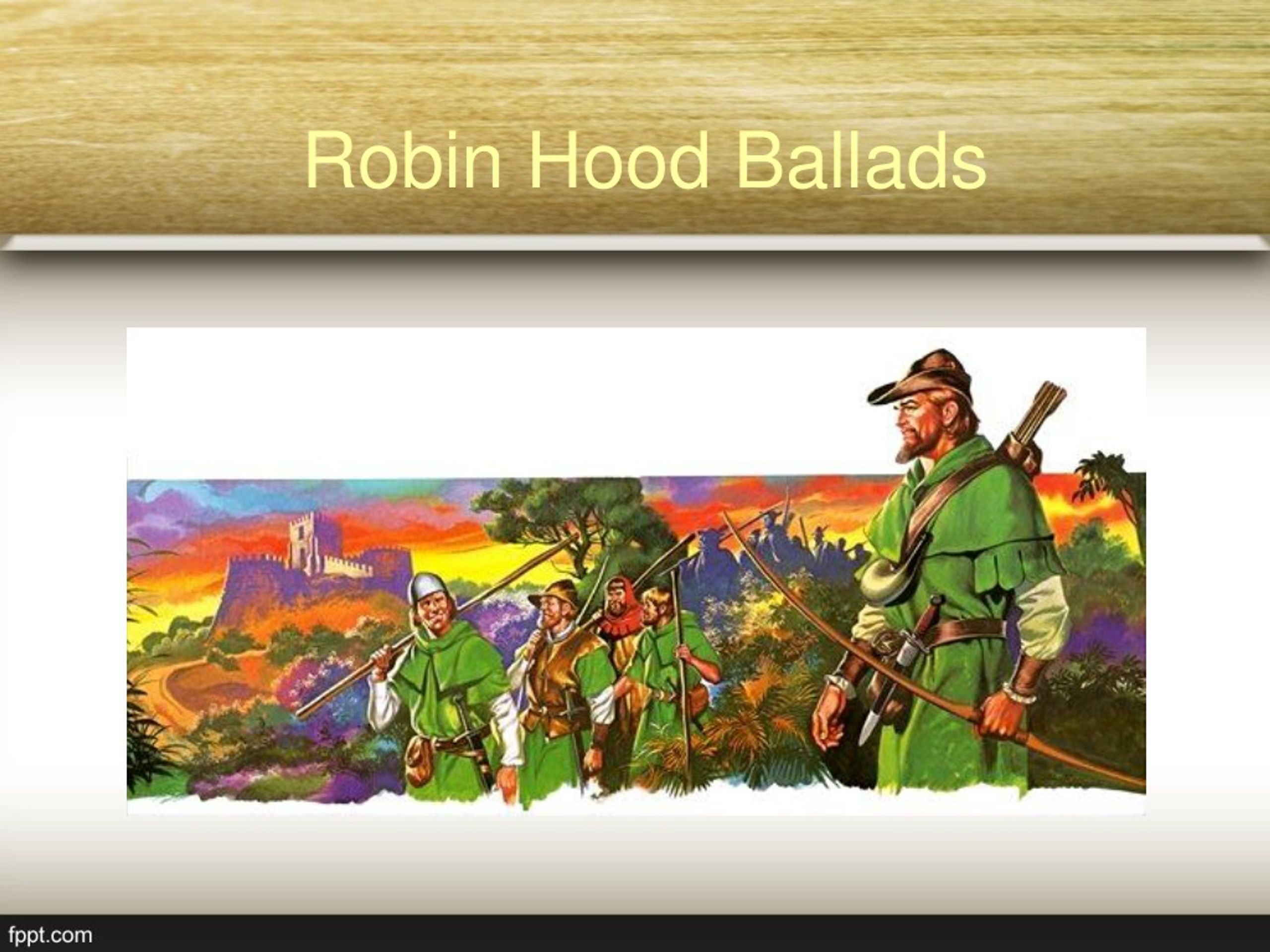 Герой на английском песни. Robin Hood Ballads. Баллады о Робин гуде. Робин Гуд герой английских баллад. Robin Hood Ballads History.