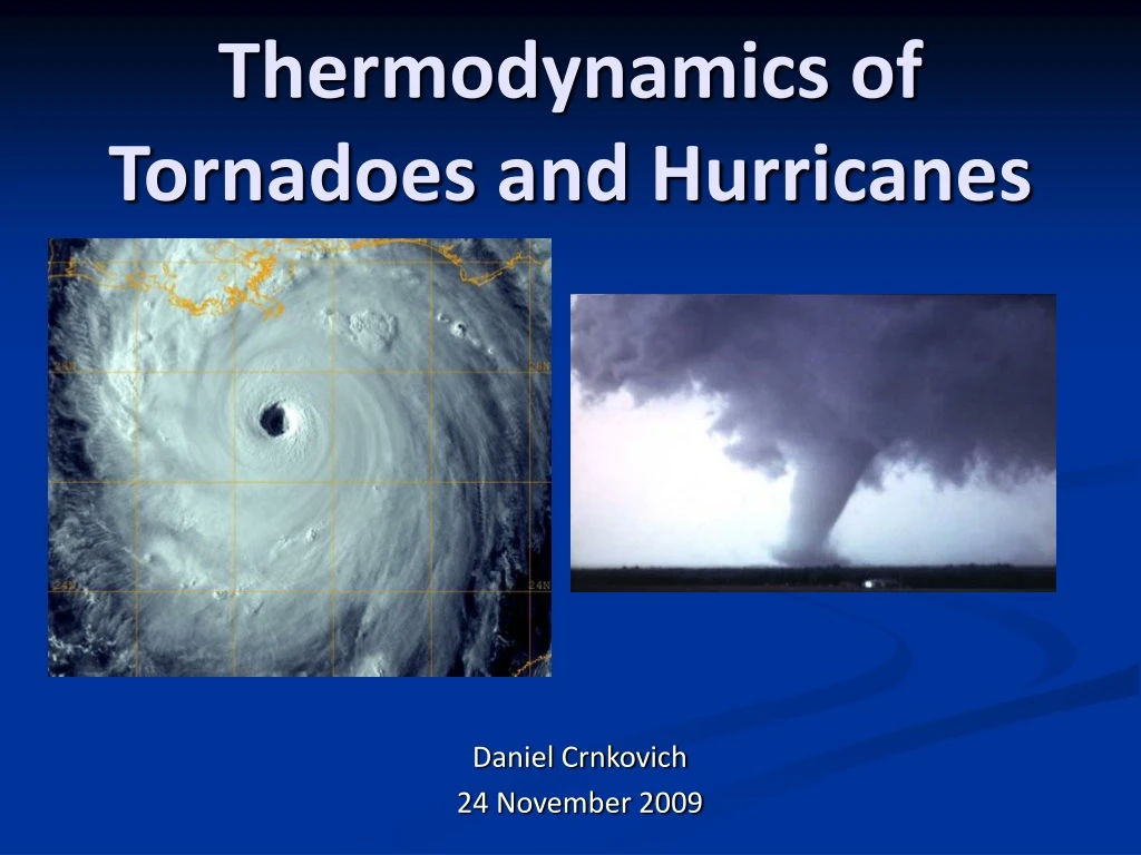 thermodynamics of tornadoes and hurricanes n.