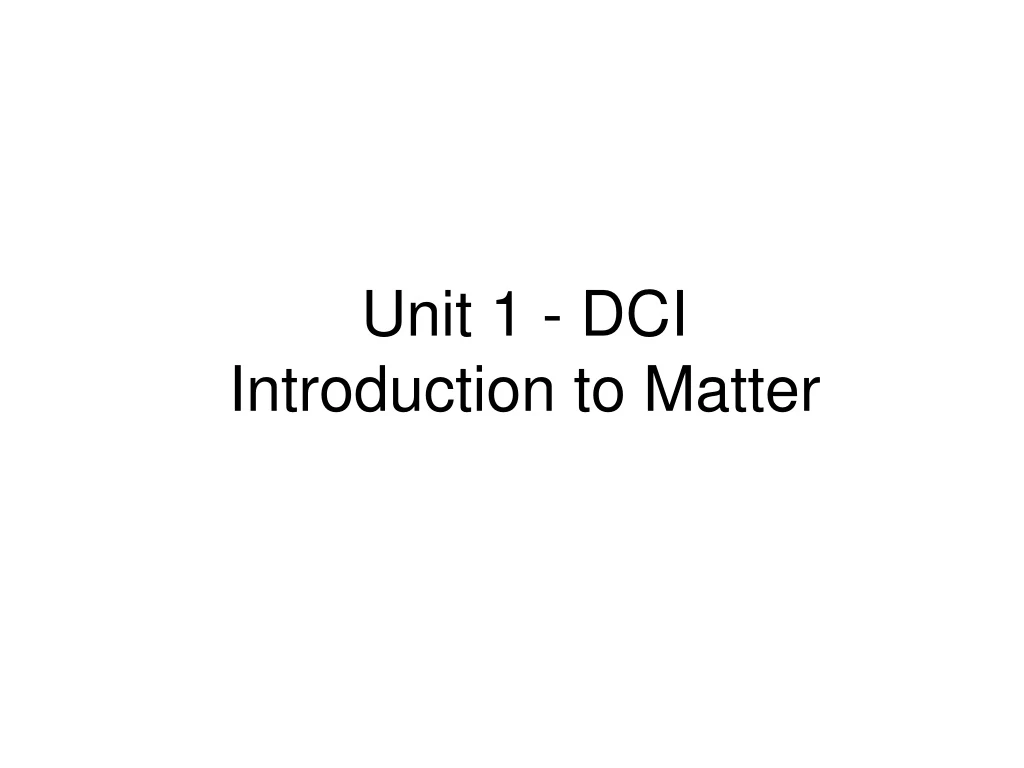 unit 1 dci introduction to matter n.