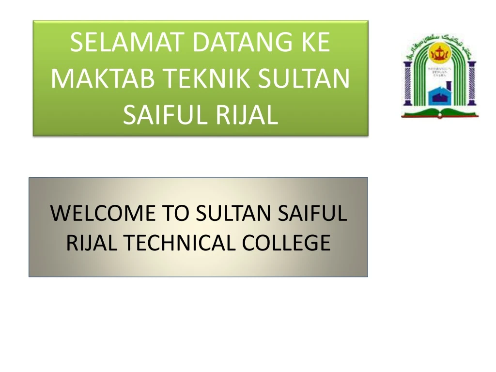 welcome to sultan saiful rijal technical college n.