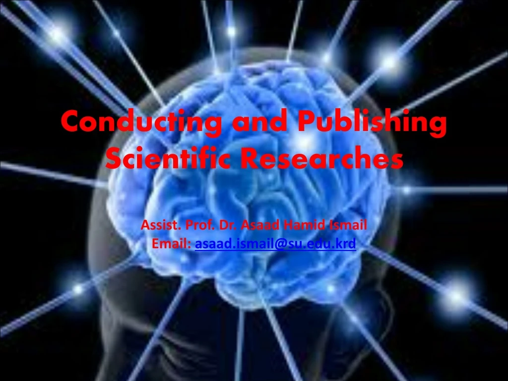 conducting and publishing scientific researches n.