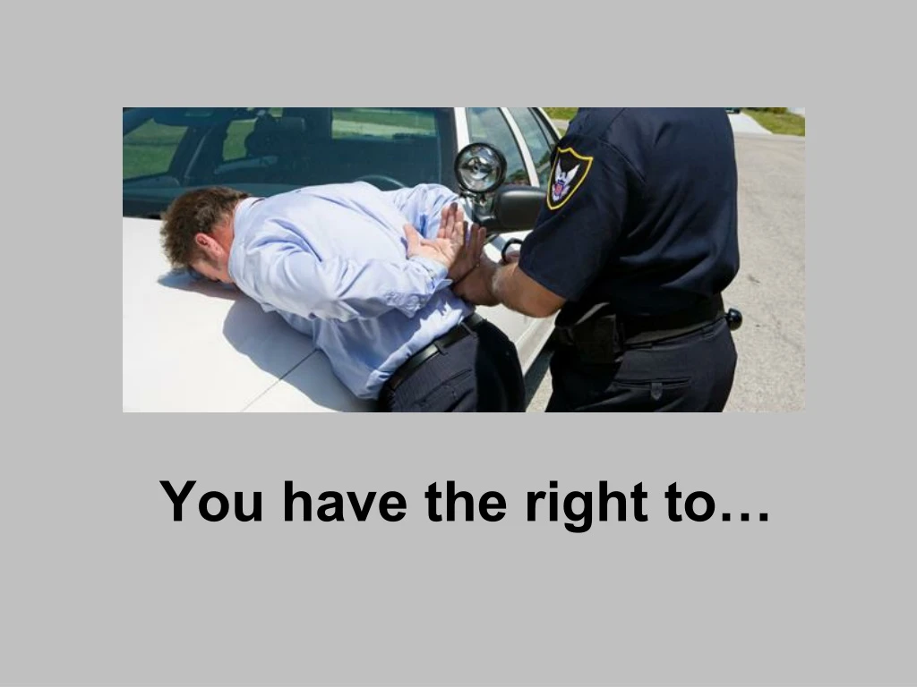 you have the right to n.