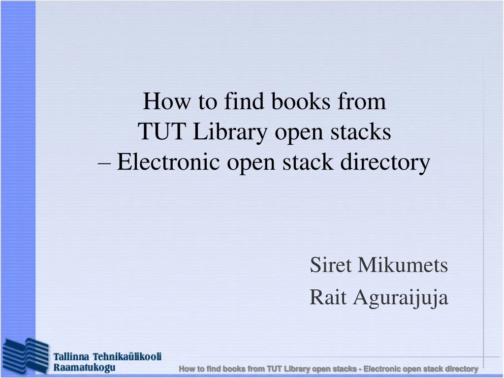 how to find books from tut library open stacks electronic open stack directory n.
