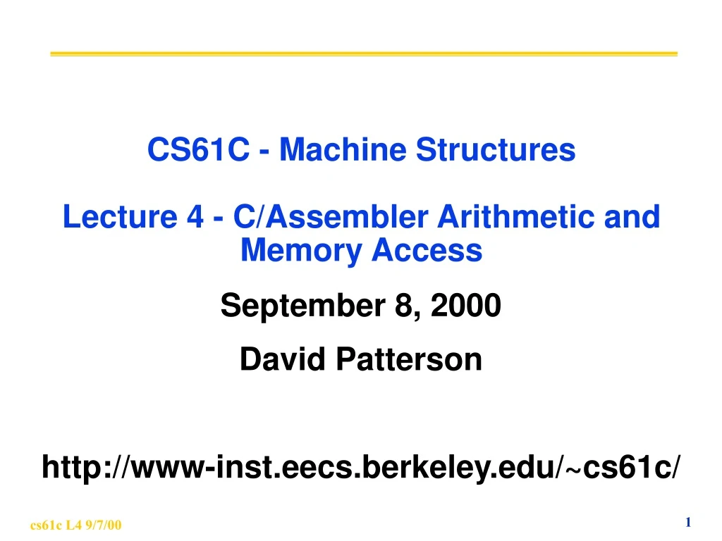 cs61c machine structures lecture 4 c assembler arithmetic and memory access n.