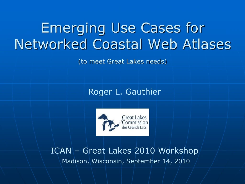 emerging use cases for networked coastal web atlases to meet great lakes needs n.