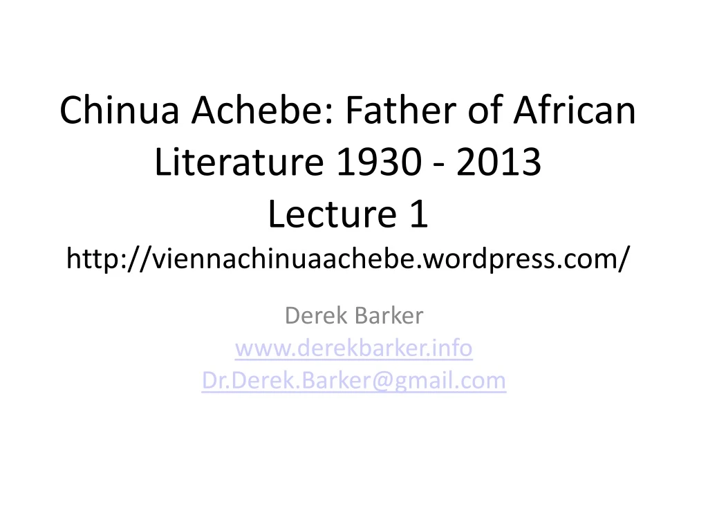 chinua achebe father of african literature 1930 n.