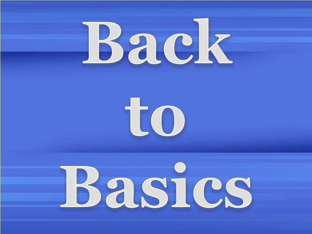 back to basics n.
