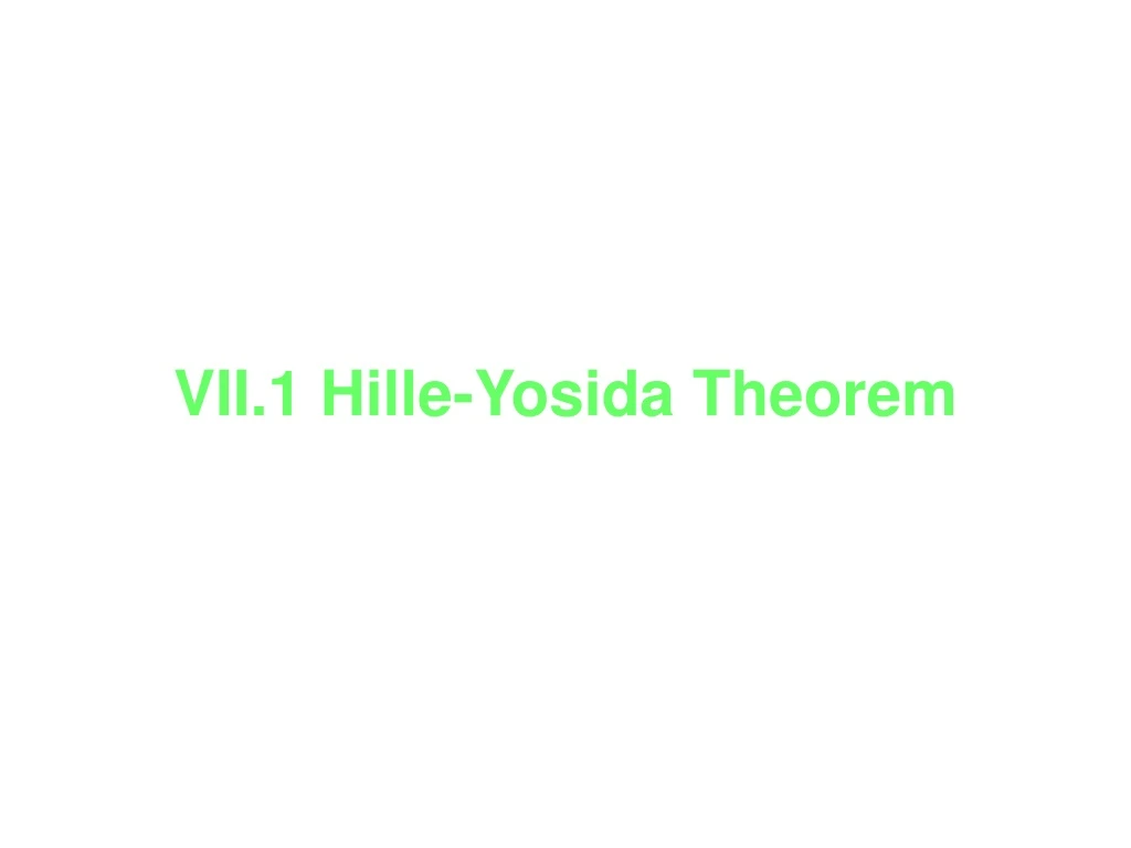 vii 1 hille yosida theorem n.