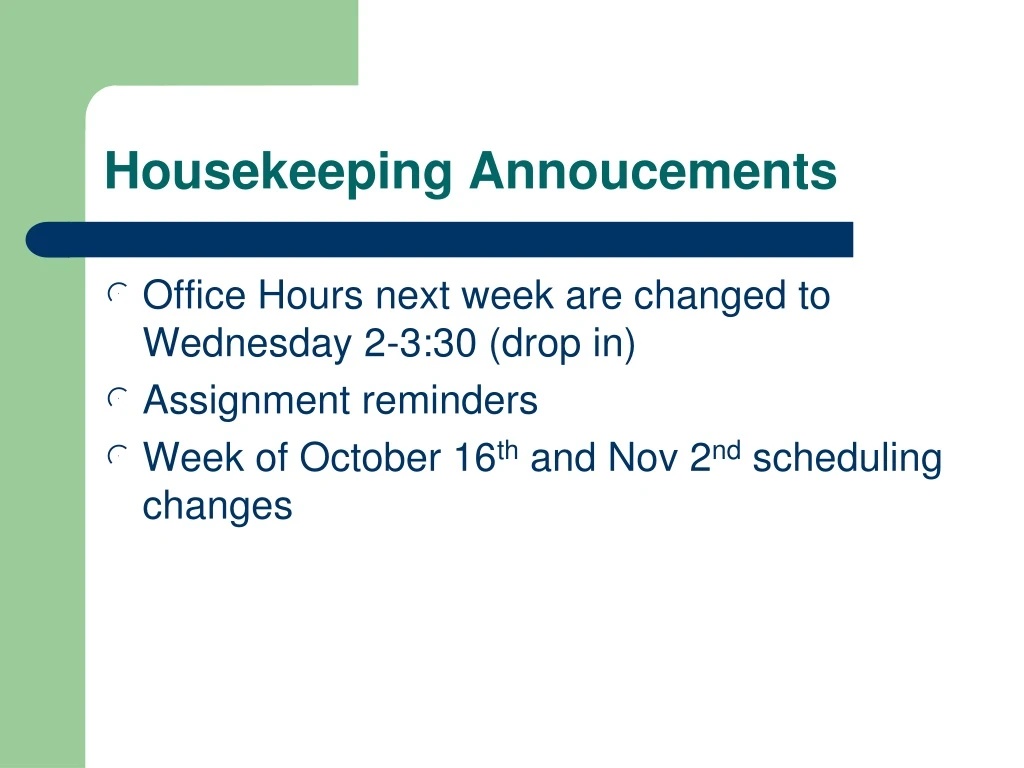 housekeeping annoucements n.