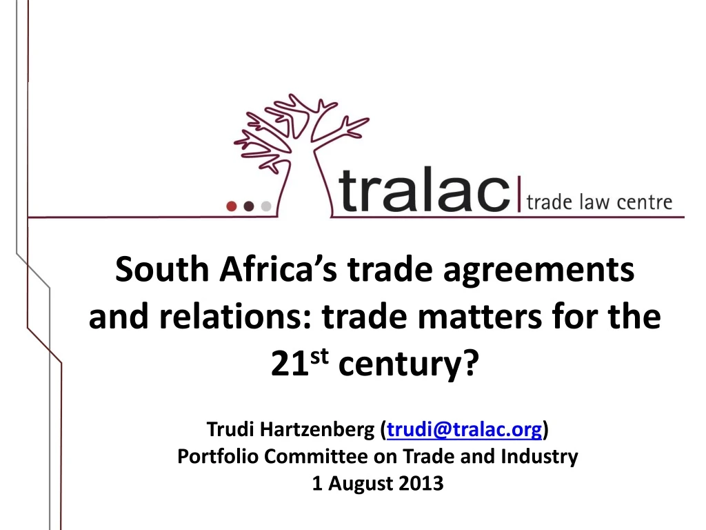 PPT - South Africa’s trade agreements and relations: trade matters for ...