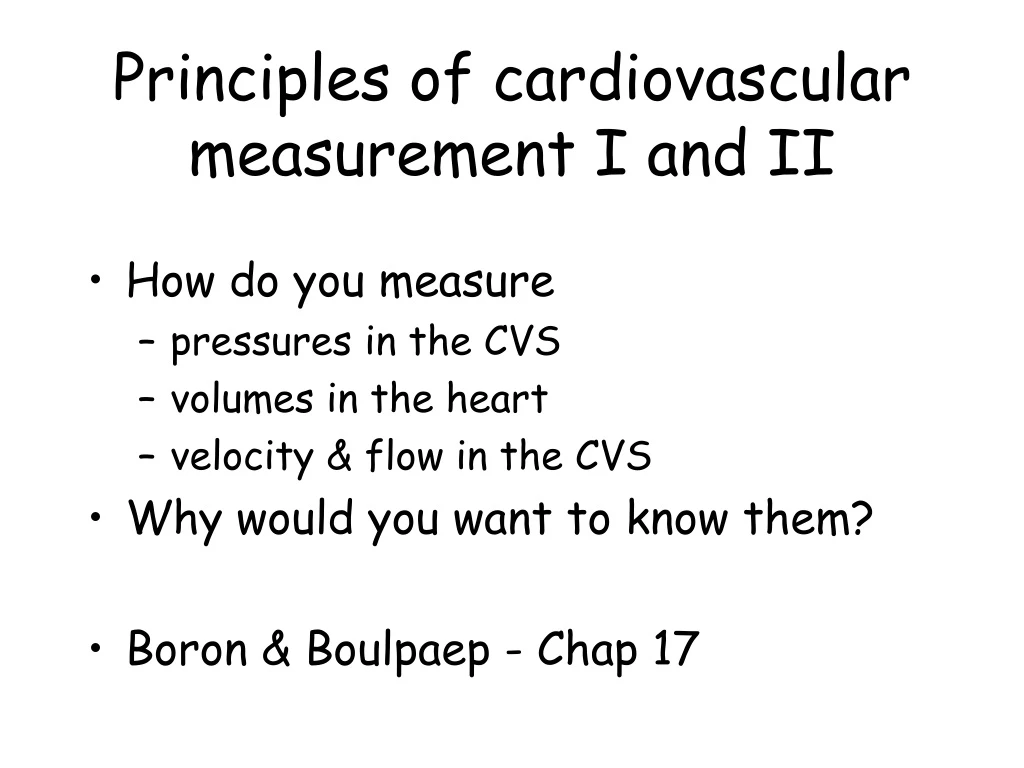 PPT - Principles Of Cardiovascular Measurement I And II PowerPoint ...