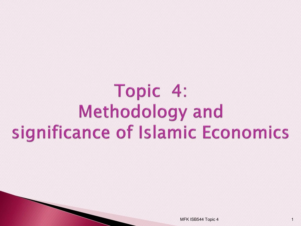 topic 4 methodology and significance of islamic economics n.