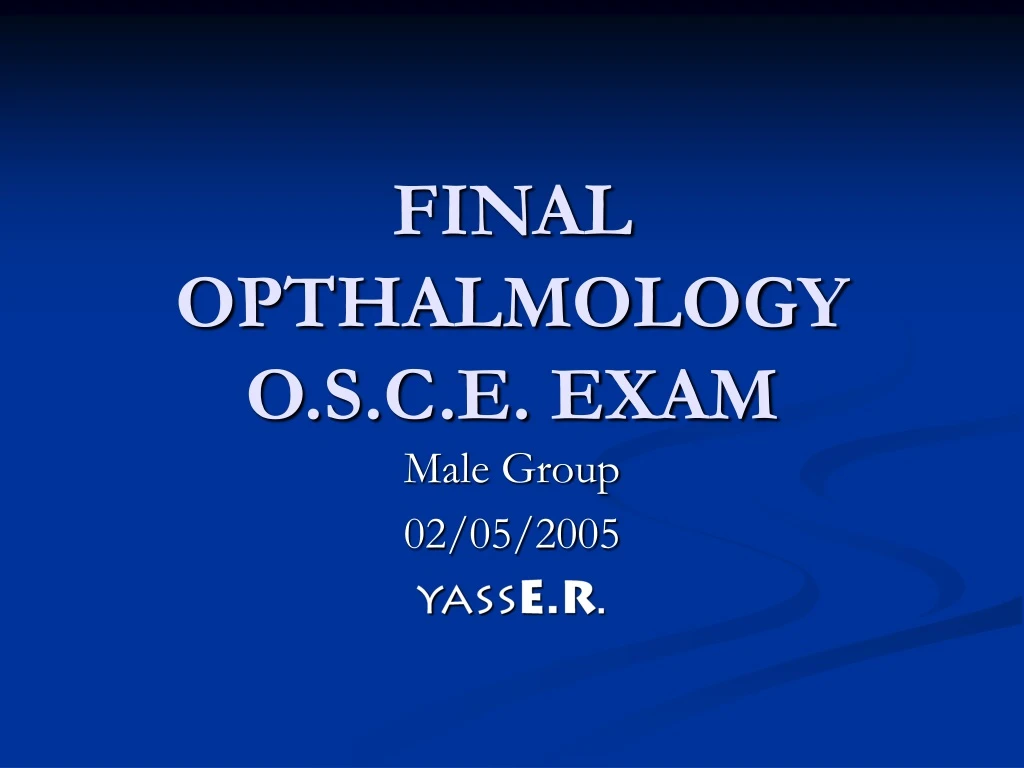 final opthalmology o s c e exam n.
