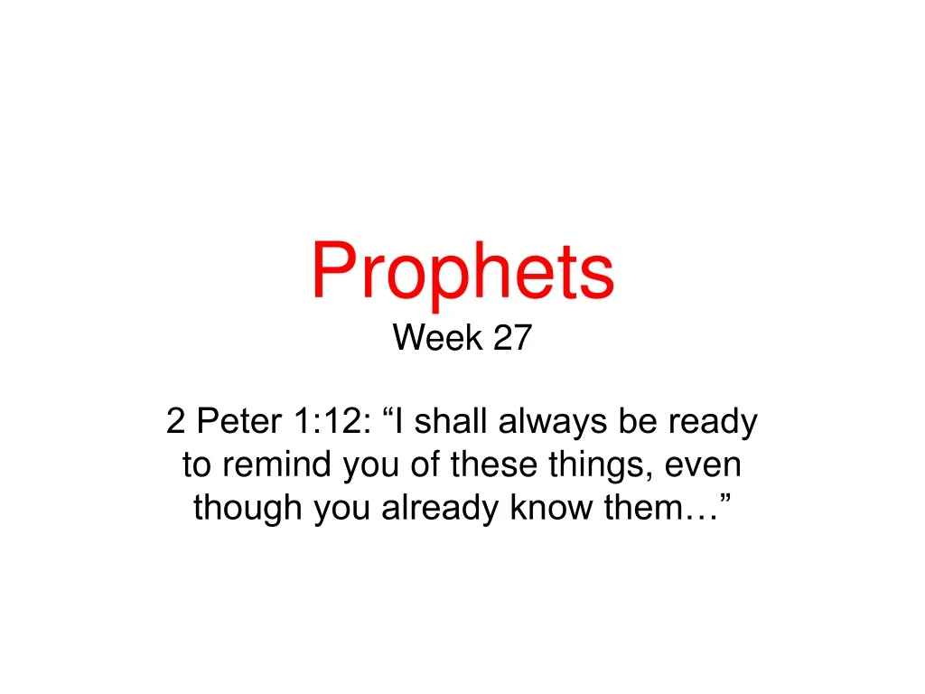 prophets week 27 n.