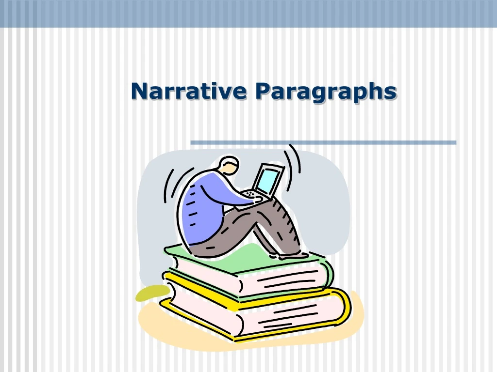 narrative paragraphs n.