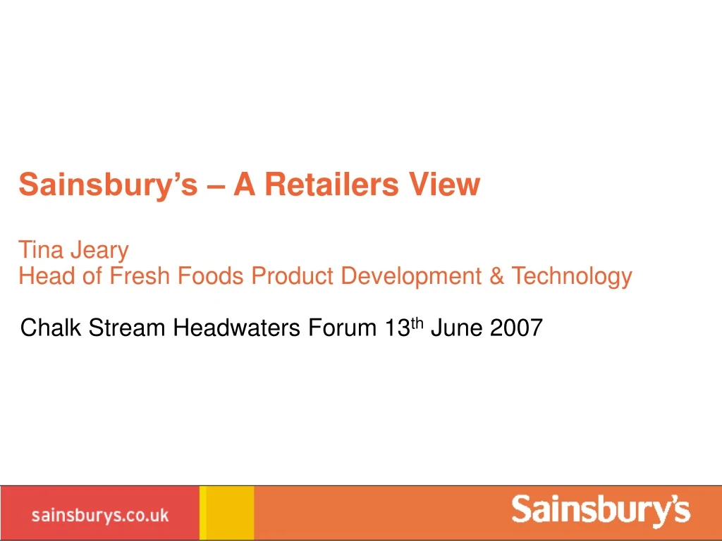 sainsbury s a retailers view tina jeary head of fresh foods product development technology n.