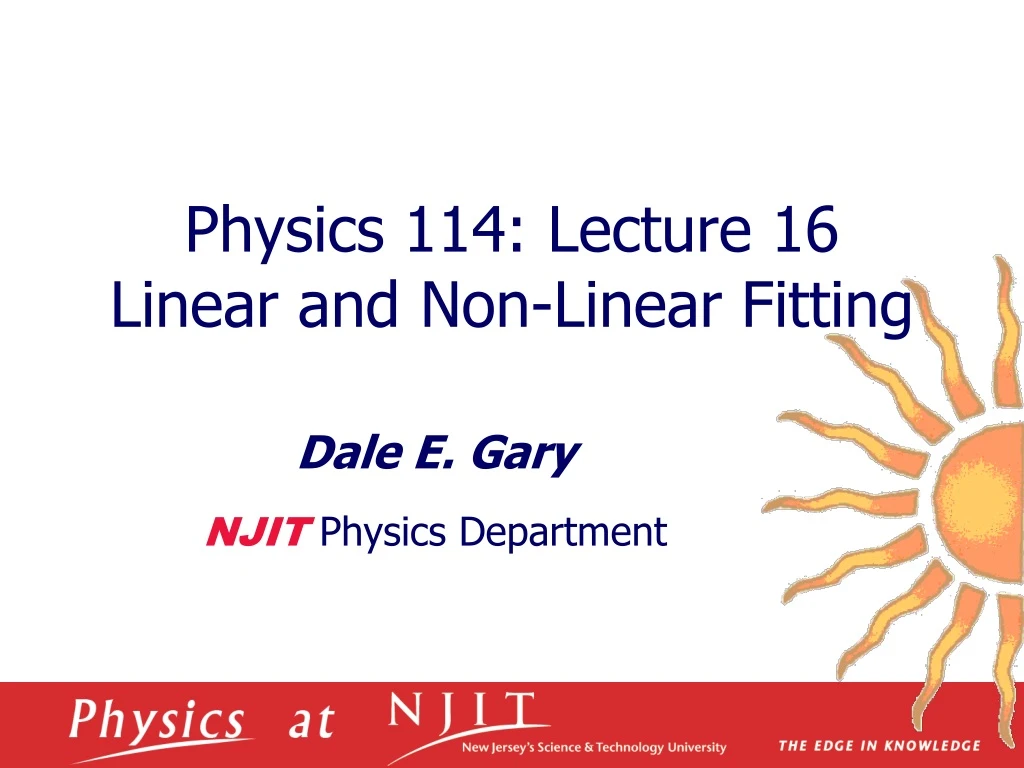 physics 114 lecture 16 linear and non linear fitting n.