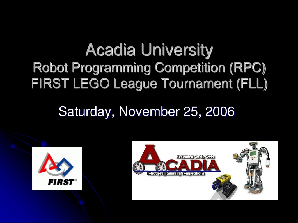 acadia university robot programming competition rpc first lego league tournament fll n.